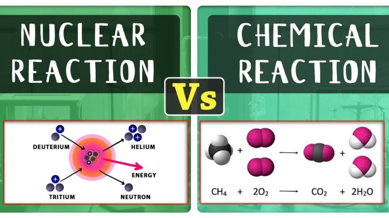 difference between nuclear reaction and chemical reaction