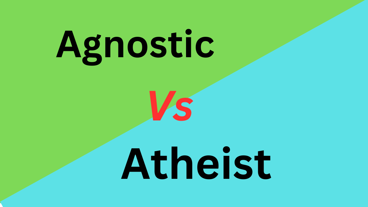 Difference between Agnostic and Atheist (With Table)