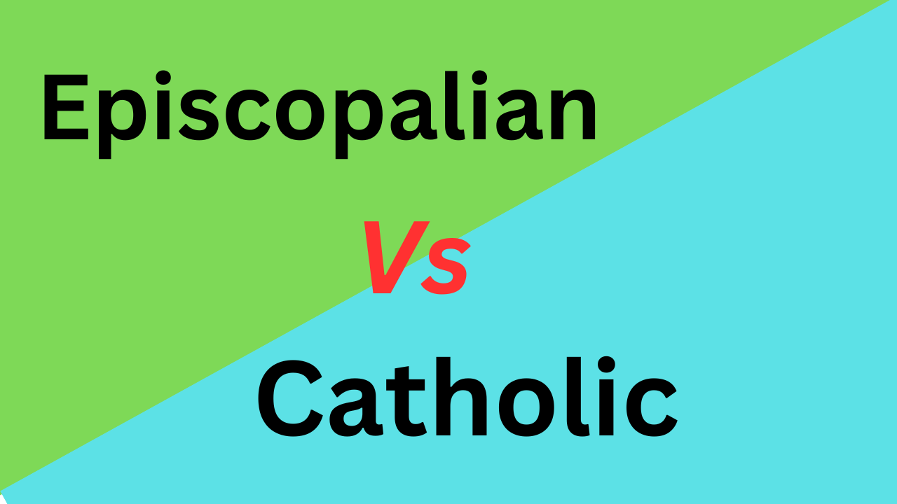 15 Difference Between Episcopalian and Catholic (With Table)