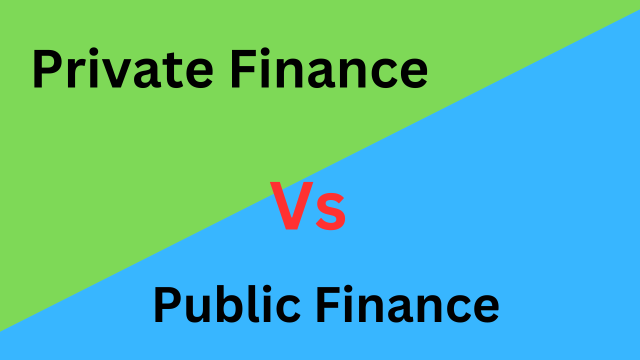 10 Difference Between Private Finance and Public Finance (With Table)